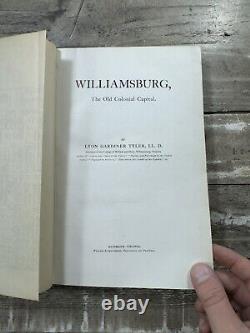 1907 Antique History Book Williamsburg Old Colonial Capital Lyon Tyler SIGNED