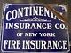 1920 Continental Fire Insurance New York Antique Porcelain Sign Enamel Broadway