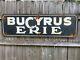 1930's Old Antique Sign Bucyrus Erie Mining Railroad Crane Equipment