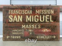Antique Historic Old West Spanish California Mission SAN MIGUEL Wood Sign