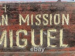 Antique Historic Old West Spanish California Mission SAN MIGUEL Wood Sign