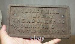 Antique Old IMPACT Mill Cast Iron Sign. A D Baker. Swanton O. 1842 1942