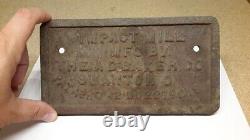 Antique Old IMPACT Mill Cast Iron Sign. A D Baker. Swanton O. 1842 1942