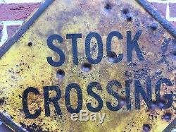 Antique Original Sign Stock Crossing Cattle Crossing Farm Vintage Old Road Sign