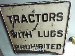 Antique Original Sign Tractors With Lugs Prohibited Farm Vintage Old Road Sign