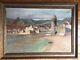 Antique Painting Oil Canvas Collioure Port André Chatenet Sign Art Rare Old 20th