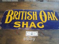 Antique Tobacco Sign British Oak Shag Rare early 1900's Porcelain Enamel Old Vtg