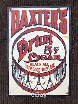 Antique Vintage Original BAXTER'S DRUM 5 Cent Cigar Advertising Metal SignOLD