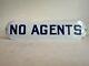 C1910 Vintage Porcelain No Agents Antique Enamel Door Old Advertising Sign Mint