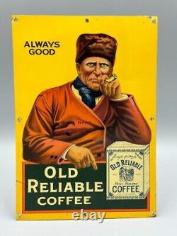 C 1910 OLD RELIABLE COFFEE Advertising TIN LITHO SIGN Originl ANTIQUE Pipe Small