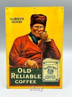 C 1910 OLD RELIABLE COFFEE Advertising TIN LITHO SIGN Orignal Antique Pipe Small