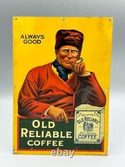 C 1910 OLD RELIABLE COFFEE Advertising TIN LITHO SIGN Orignal Antique Pipe Small