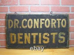 DR CONFORTO DENTISTS Antique Wooden Smatlz Double Sided Ad Sign GEO DEHLER