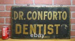 DR CONFORTO DENTISTS Antique Wooden Smatlz Double Sided Ad Sign GEO DEHLER
