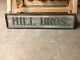 Early Original Vintage Wood Sign Hill Bros. Coffee Old Wall Decor Antique Wow