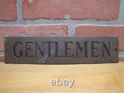 Gentlemen Original Brass Impressed Sign Old Antique Restroom Bathrooom Bar Pub