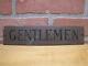 Gentlemen Original Brass Impressed Sign Old Antique Restroom Bathrooom Bar Pub