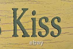 Hand Painted Vintage Sign Kiss Me Repurposed Old Wood 46 Wall Decor