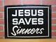 Jesus Saves Sinners Antique Tin Metal Religious Church Advertising Sign B&w