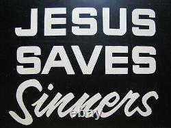 JESUS SAVES SINNERS Antique Tin Metal Religious Church Advertising Sign B&W