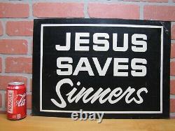 JESUS SAVES SINNERS Antique Tin Metal Religious Church Advertising Sign B&W