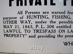 NO TRESPASSING HUNTING FISHING BERRY PICKING Old Uncut 3x Sign PRIVATE PROPERTY