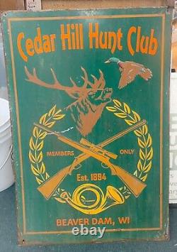 OLD 1940-50s LARGE METAL HUNTING SIGN CEDAR HILL HUNT CLUB BEAVER DAM WISCONSIN