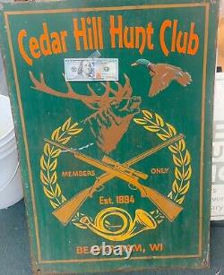 OLD 1940-50s LARGE METAL HUNTING SIGN CEDAR HILL HUNT CLUB BEAVER DAM WISCONSIN