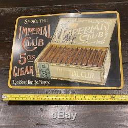 Old ANTIQUE VINTAGE IMPERIAL CLUB 5 CENTS CIGAR TIN LITHOGRAPH ADVERTISING SIGN