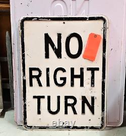 Old Antique NO RIGHT TURN EMBOSSED TRAFFIC SIGN COLLECTIBLE