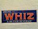 Old Antique Vintage Original 1928- 1935 Whiz Soda Tacker Tin Sign Not Take A