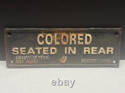 Old Cast Iron Segregation Sign COLORED SEATED IN REAR Knoxville Bus Depot Sign