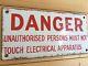 Old Enamel Sign Electrical Danger Unauthorised Persons Must Not Touch Ci 1912
