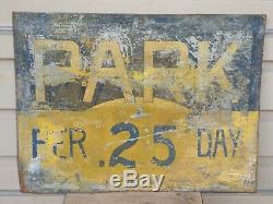 Old Original Parking 25 Cents Per Day Metal Sign Vintage Antique Advertising Gas
