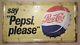 Old Pepsi Sign Antique From General Store Huge. Beautiful Rusty! Rare