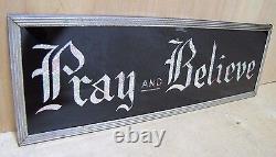 Old PRAY and BELIEVE Sign glass front foil design deco tin bevel frame
