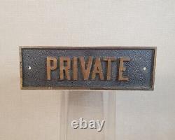 Old PRIVATE metal sign Brass Bronze antique 1900's door or wall mount 9 x 3