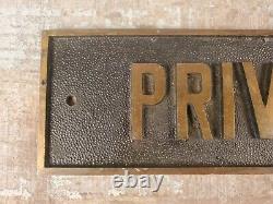 Old PRIVATE metal sign Brass Bronze antique 1900's door or wall mount 9 x 3