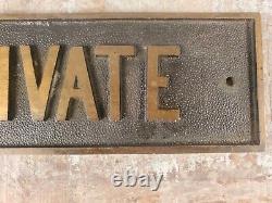 Old PRIVATE metal sign Brass Bronze antique 1900's door or wall mount 9 x 3