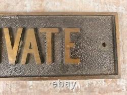 Old PRIVATE metal sign Brass Bronze antique 1900's door or wall mount 9 x 3