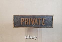 Old PRIVATE metal sign Brass Bronze antique 1900's door or wall mount 9 x 3