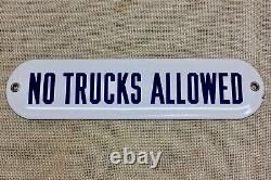 Old Porcelain Sign NO TRUCKS ALLOWED Blue on White Vintage 1920's Antique