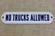 Old Porcelain Sign No Trucks Allowed Blue On White Vintage 1920's Antique