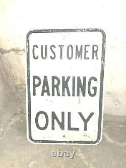 Old Sign Customer Parking Only Perforated Antique Heavy Gauge Steel