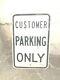 Old Sign Customer Parking Only Perforated Antique Heavy Gauge Steel