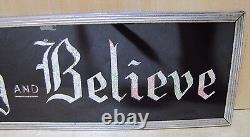 PRAY AND BELIEVE Original Old Glass Front Sign Deco Tin Bevel Edge Frame