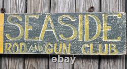 Primitive Folk Art Seaside Rod & Gun Club Wood Trade Sign (Not Very Old)