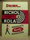 Rare Vintage Nichol Kola Sign Antique Old Cola Nos 1940