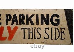 Rare Early 20th C American Vint Hnd Pntd'angle Parking Only This Side' Wdn Sign