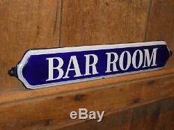 Rare Early Old Original''bar Room'' Porcelain Trade Sign Vintage Antique Tavern